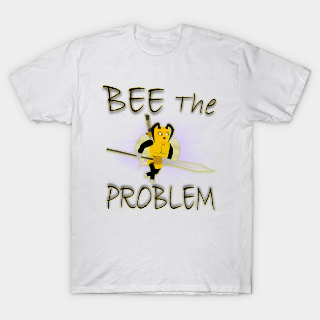 BEE the problem by World Empire